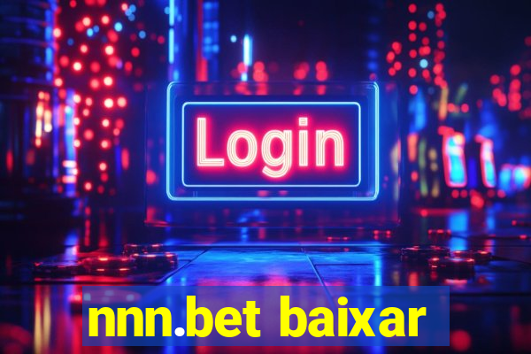 nnn.bet baixar